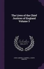 The Lives of the Chief Justices of England Volume 3 - John Campbell Campbell, Joseph Arnould