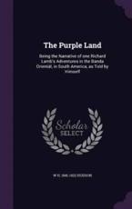 The Purple Land - W H 1841-1922 Hudson