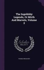 The Ingoldsby Legends, or Mirth and Marvels, Volume 2 - Thomas Ingoldsby