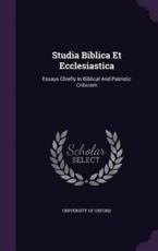Studia Biblica Et Ecclesiastica - University of Oxford