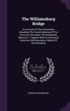 The Williamsburg Bridge - Edward Hungerford