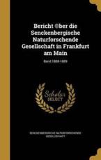 Bericht (C)Ber Die Senckenbergische Naturforschende Gesellschaft in Frankfurt Am Main; Band 1888-1889