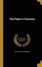 The Flight to Varennes - Oscar 1837-1923 Browning