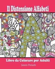 Il Distensione Alfabeti Libro Da Colorare Per Adulti - Jason Potash