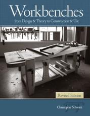 Workbenches, Revised Edition: From Design & Theory to Construction & Use