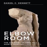 Elbow Room - Professor Daniel C Dennett