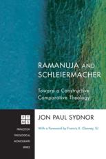 Ramanuja and Schleiermacher Jon Paul Sydnor Author