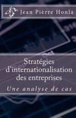 Strategies D'Internationalisation Des Entreprises - Jean Pierre Honla
