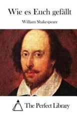 Wie es Euch gefällt William Shakespeare Author
