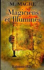 Magiciens et IlluminÃ¯Â¿Â½s M. Magre Author