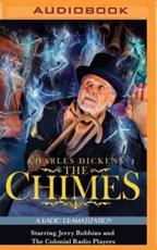 Charles Dickens' the Chimes - Dickens, Charles