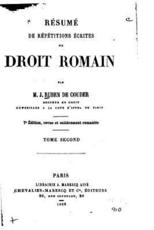 Résumé de répétitions écrites de droit romain Joseph Ruben Couder Author