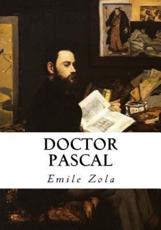 Doctor Pascal Emile Zola Author