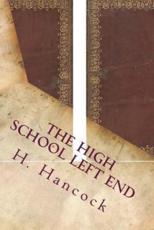 The High School Left End - H Irving Hancock