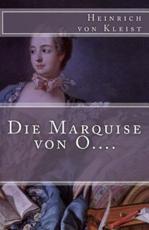 Die Marquise von O.... (Klassiker der Weltliteratur, Band 3)