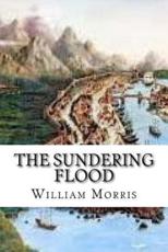 The Sundering Flood William Morris Author
