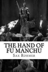 The Hand of Fu Manchu - Sax Rohmer