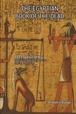 The Egyptian Book of the Dead E a Wallis Budge Translator
