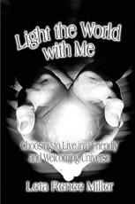 Light the World with Me - Leta Renee Miller