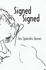 Signed Signed - Tess Spaninks-Jansen