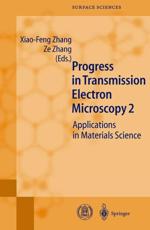 Progress in Transmission Electron Microscopy 2: Applications in Materials Science (Springer Series in Surface Sciences, 39, Band 39)