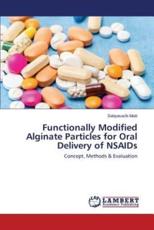 Functionally Modified Alginate Particles for Oral Delivery of NSAIDS - Maiti Sabyasachi