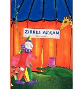 Zirkus Akran - Beate Ganz