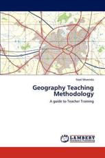 Geography Teaching Methodology - Noel Mwenda