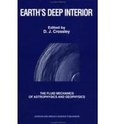 Earth's Deep Interior - Doornbos, Durk J. (EDT)/ Crossley, David J. (EDT)
